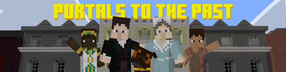 Minecraft-style characters stand in front of a stone castle, representing different historical eras, with the bold yellow title ‘PORTALS TO THE PAST’ across the top.