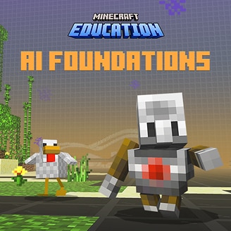The feature Minecraft characters, a robot and chicken, in a grassy land underneath above text reads Minecraft Education AI Foundations.
