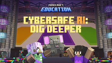 An elephant and two blocky characters celebrating under the title "Cybersafe AI: Dig Deeper" in a colorful arena.